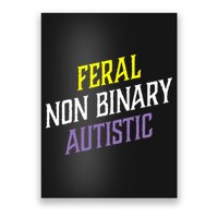 Feral Non Binary Autistic Meme Enby Pride Poster