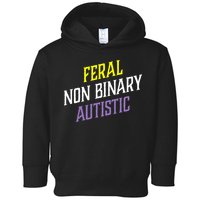 Feral Non Binary Autistic Meme Enby Pride Toddler Hoodie