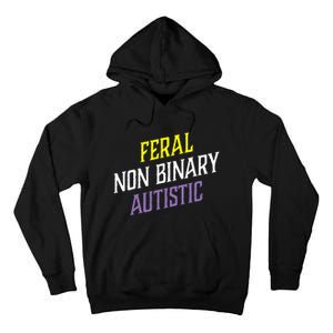 Feral Non Binary Autistic Meme Enby Pride Tall Hoodie