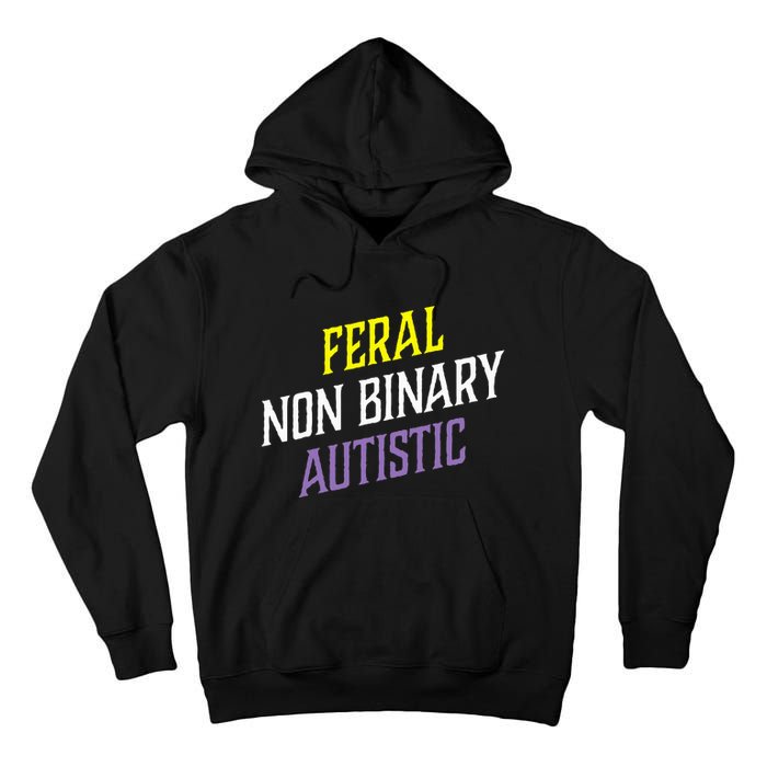 Feral Non Binary Autistic Meme Enby Pride Tall Hoodie