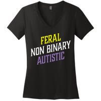 Feral Non Binary Autistic Meme Enby Pride Women's V-Neck T-Shirt