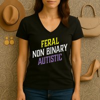 Feral Non Binary Autistic Meme Enby Pride Women's V-Neck T-Shirt