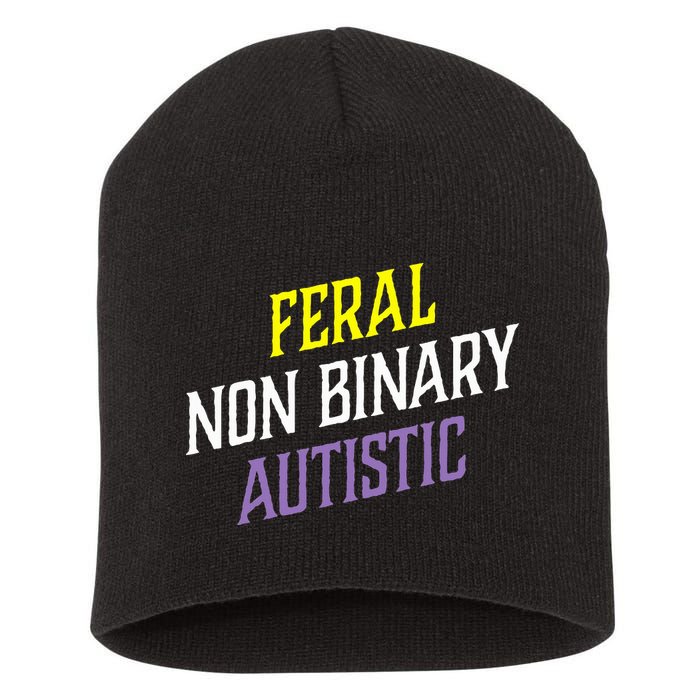 Feral Non Binary Autistic Meme Enby Pride Short Acrylic Beanie