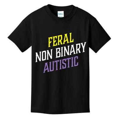 Feral Non Binary Autistic Meme Enby Pride Kids T-Shirt
