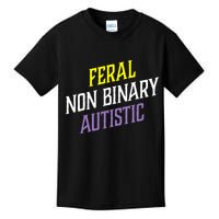 Feral Non Binary Autistic Meme Enby Pride Kids T-Shirt