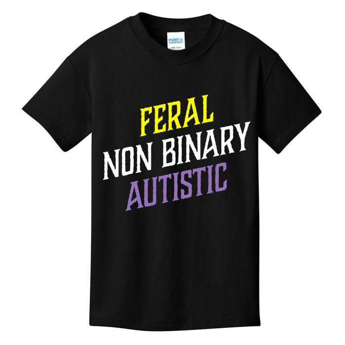 Feral Non Binary Autistic Meme Enby Pride Kids T-Shirt