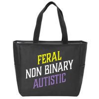 Feral Non Binary Autistic Meme Enby Pride Zip Tote Bag