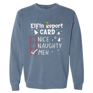 Funny N Christmas Nice Naughty Xmas List Meh Gift Garment-Dyed Sweatshirt