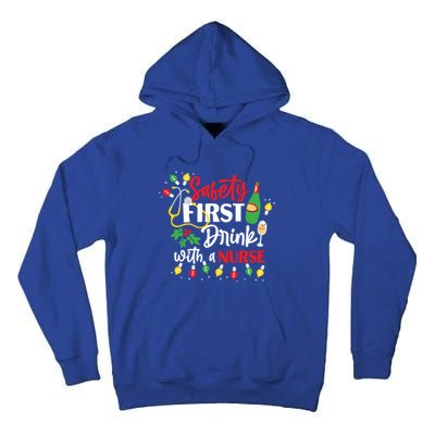 Funny Nurse Christmas Safety First With A Nurse Gift Tall Hoodie