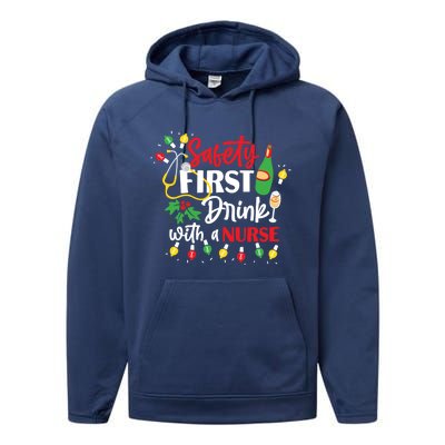 Funny Nurse Christmas Safety First With A Nurse Gift Performance Fleece Hoodie