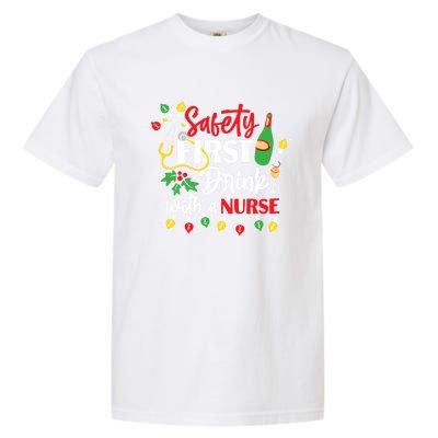 Funny Nurse Christmas Safety First With A Nurse Gift Garment-Dyed Heavyweight T-Shirt