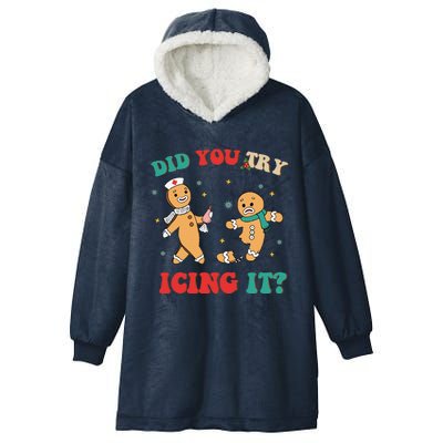 Funny Nurse Christmas Did You Try Icing It  Christmas Nurse Nicu Nurse Christma Hooded Wearable Blanket