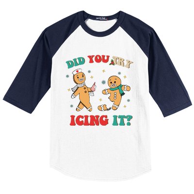 Funny Nurse Christmas Did You Try Icing It  Christmas Nurse Nicu Nurse Christma Baseball Sleeve Shirt