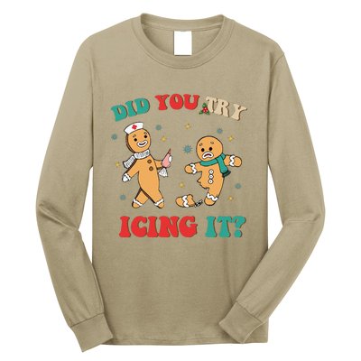 Funny Nurse Christmas Did You Try Icing It  Christmas Nurse Nicu Nurse Christma Long Sleeve Shirt