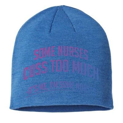 Funny Nurse Cuss Some Nurses Cuss Too Much Some Nurses Cuss Great Gift Sustainable Beanie