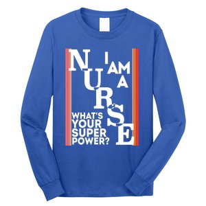 Funny Nurse Cool Nurse Superpower Sarcastic Nurse Graduation Gift Long Sleeve Shirt