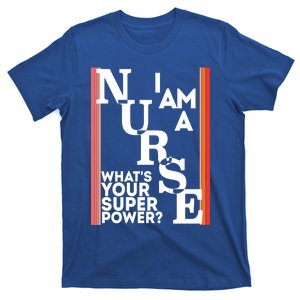 Funny Nurse Cool Nurse Superpower Sarcastic Nurse Graduation Gift T-Shirt