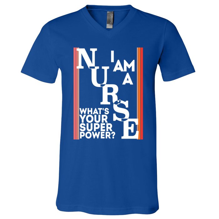 Funny Nurse Cool Nurse Superpower Sarcastic Nurse Graduation Gift V-Neck T-Shirt