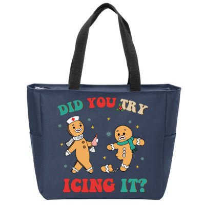 Funny Nurse Christmas Did You Try Icing It  Christmas Nurse Nicu Nurse Christma Zip Tote Bag