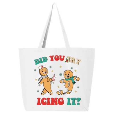 Funny Nurse Christmas Did You Try Icing It  Christmas Nurse Nicu Nurse Christma 25L Jumbo Tote