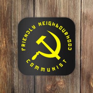 Friendly Neighbourhood Communist Funny Communism Coaster