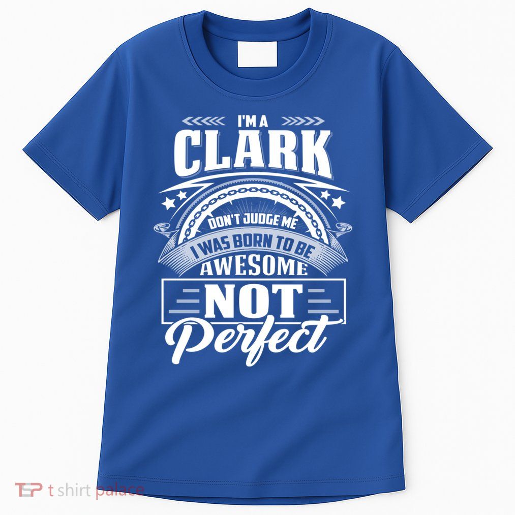 Family Name Clark DonT Judge Me Cute Gift Tall T-Shirt