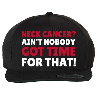 Funny Neck Cancer Gift Wool Snapback Cap