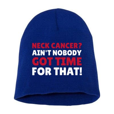 Funny Neck Cancer Gift Short Acrylic Beanie