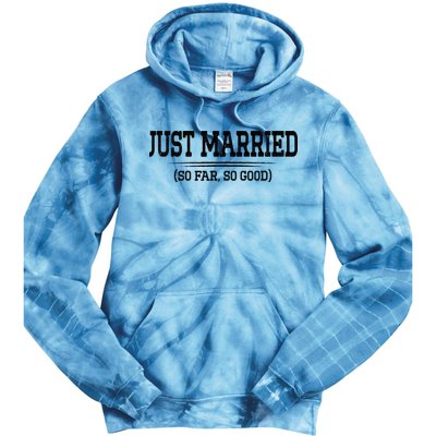 Funny Newlywed Couple Just Married So Far So Good Husband Tie Dye Hoodie