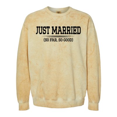 Funny Newlywed Couple Just Married So Far So Good Husband Colorblast Crewneck Sweatshirt