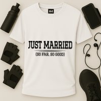 Funny Newlywed Couple Just Married So Far So Good Husband Cooling Performance Crew T-Shirt