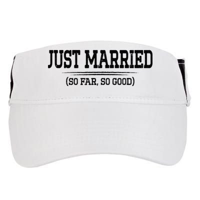 Funny Newlywed Couple Just Married So Far So Good Husband Adult Drive Performance Visor