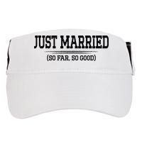 Funny Newlywed Couple Just Married So Far So Good Husband Adult Drive Performance Visor
