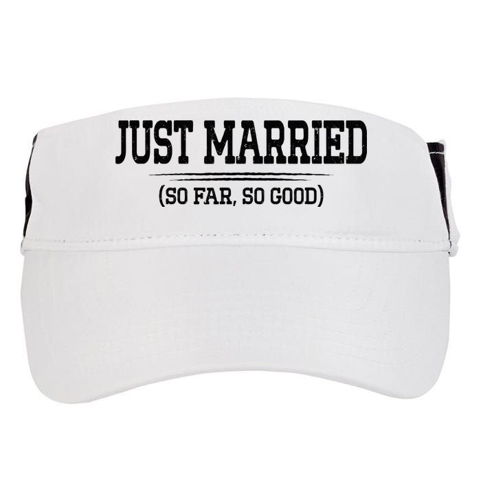 Funny Newlywed Couple Just Married So Far So Good Husband Adult Drive Performance Visor