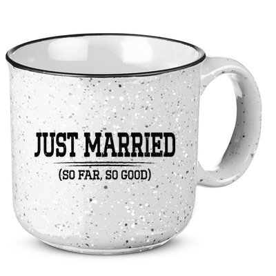 Funny Newlywed Couple Just Married So Far So Good Husband 15oz Campfire Ceramic Mug