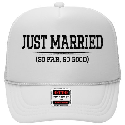 Funny Newlywed Couple Just Married So Far So Good Husband Trucker Hat