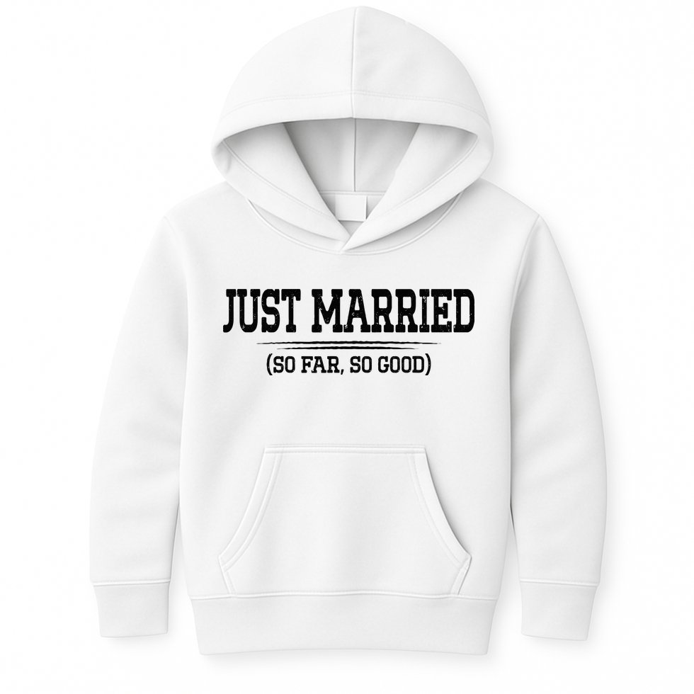 Funny Newlywed Couple Just Married So Far So Good Husband Kids Hoodie