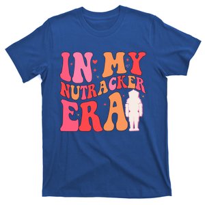 Funny Nutcracker Christmas Quote In My Nutcracker Mom Era Gift T-Shirt