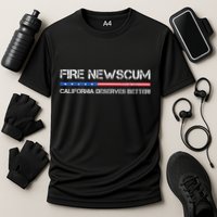 Fire Newscum California Deserves Better Gavin Newsom Cooling Performance Crew T-Shirt