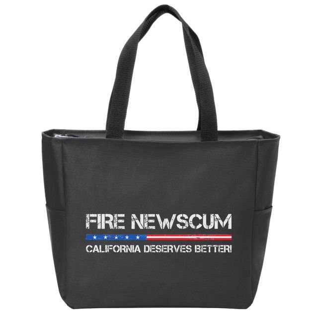 Fire Newscum California Deserves Better Gavin Newsom Zip Tote Bag