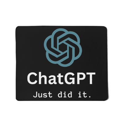 Funny Nerd Chatgpt Just Did It Design Mousepad