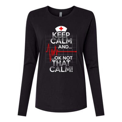 Funny Nurse Doctor Medic Keep Calm Not That Calm Flatline Cute Gift Womens Cotton Relaxed Long Sleeve T-Shirt