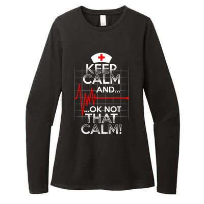 Funny Nurse Doctor Medic Keep Calm Not That Calm Flatline Cute Gift Womens CVC Long Sleeve Shirt