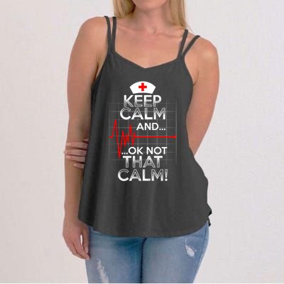 Funny Nurse Doctor Medic Keep Calm Not That Calm Flatline Cute Gift Women's Strappy Tank