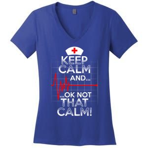 Funny Nurse Doctor Medic Keep Calm Not That Calm Flatline Cute Gift Women's V-Neck T-Shirt