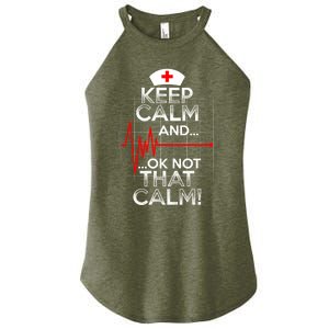 Funny Nurse Doctor Medic Keep Calm Not That Calm Flatline Cute Gift Women's Perfect Tri Rocker Tank