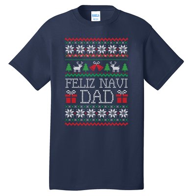 Feliz Navi Dad Funny Christmas Ugly Sweater Classic Tall T-Shirt