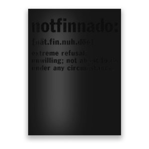 Funny Notfinnado Definition Poster