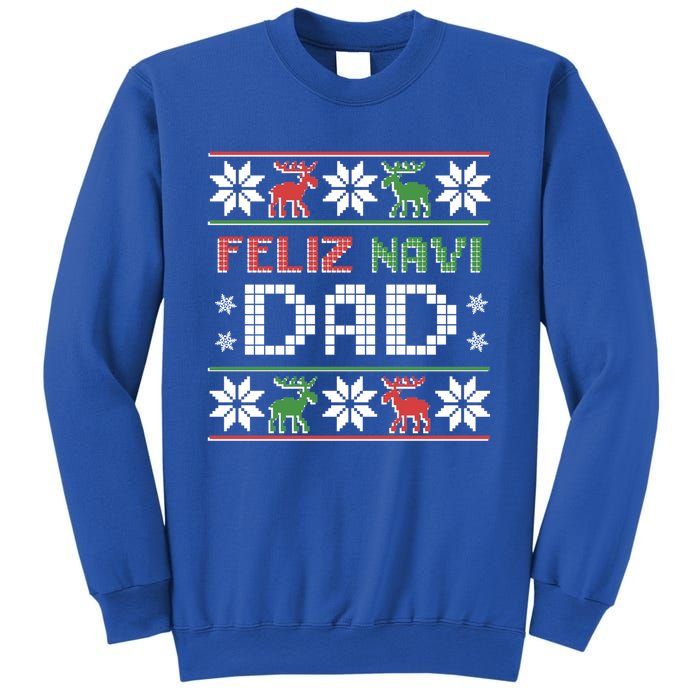 Feliz Navi Dad Navidad Funny Christmas Ugly Father Great Gift Sweatshirt