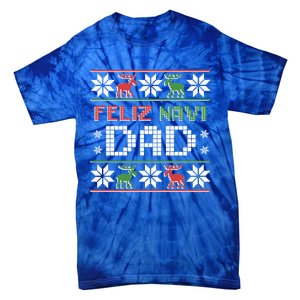 Feliz Navi Dad Navidad Funny Christmas Ugly Father Great Gift Tie-Dye T-Shirt